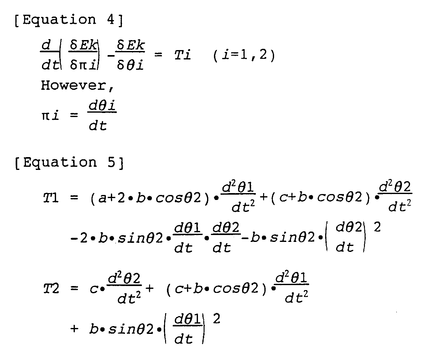 Patent Ep0671245a1 Articulated Robot Google Patents Note That In The Above Equations Effect Of Viscosity Term Friction Etc Is Ignored Equation 5 First On Right Side